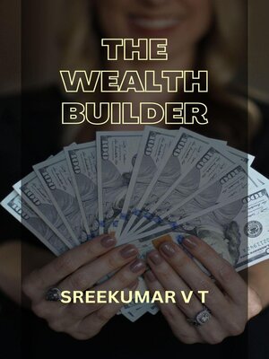 cover image of The Wealth Builder